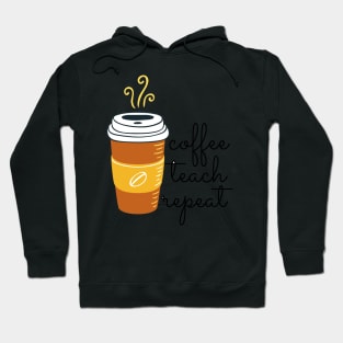 Coffee Teach Repeat (Coffee Brown) Hoodie